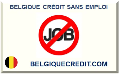BELGIQUE CRÉDIT SANS EMPLOI