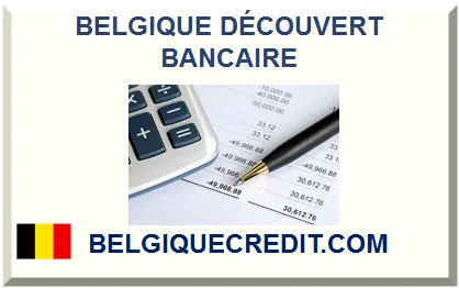 BELGIQUE FACILITÉ DE DÉCOUVERT