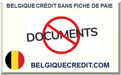 BELGIQUE CRÉDIT SANS FICHE DE PAIE